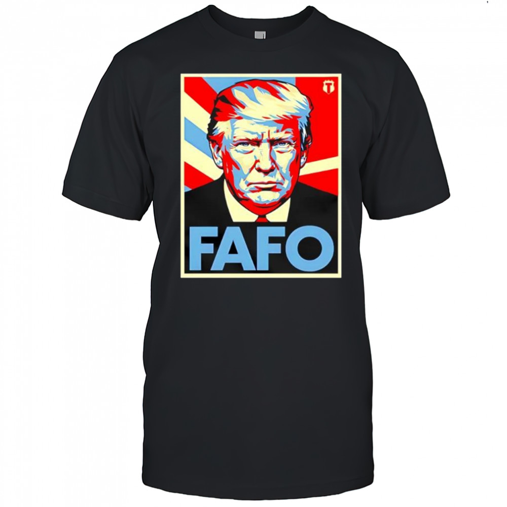Fafo Trump graphic shirt