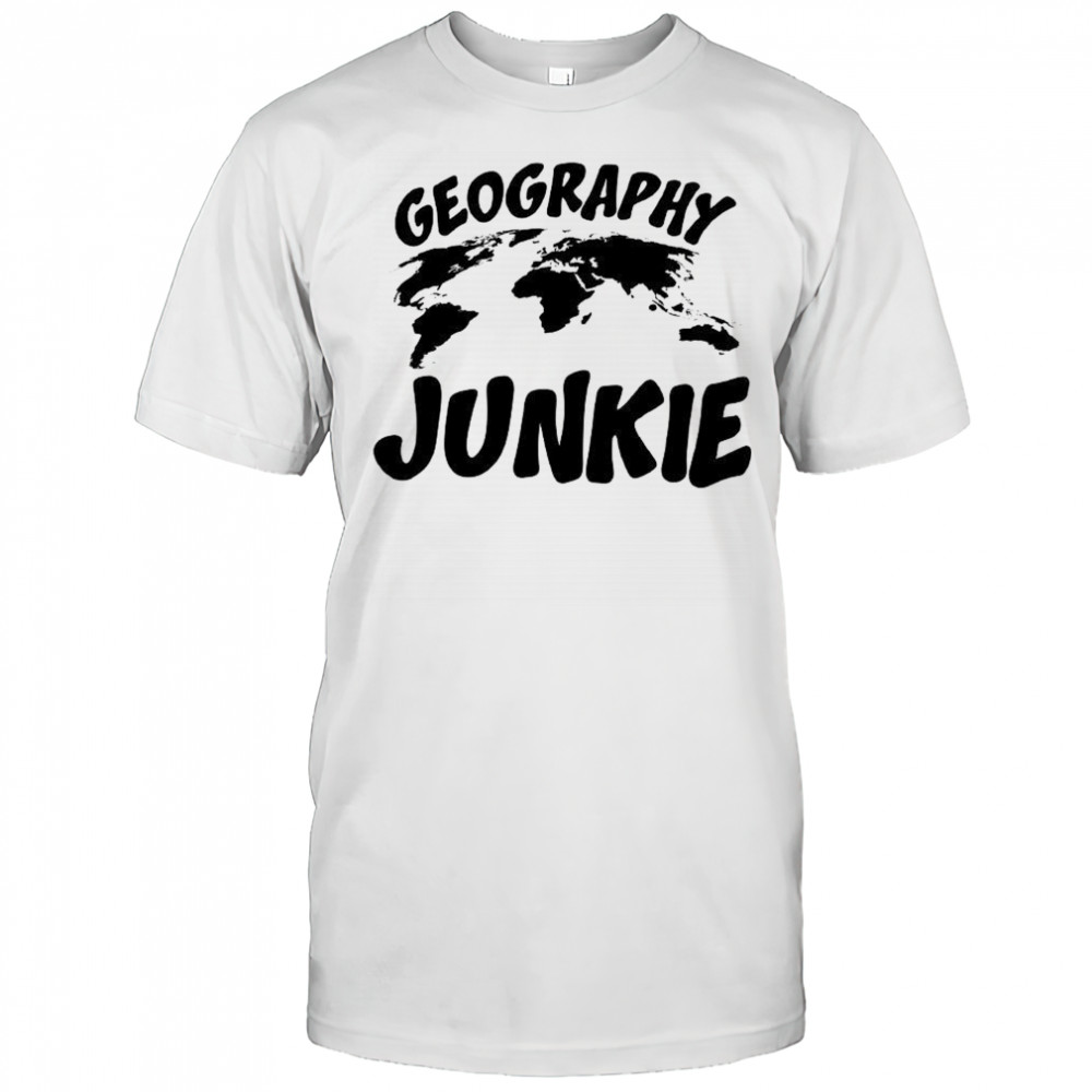 Geography Junkie world map shirt