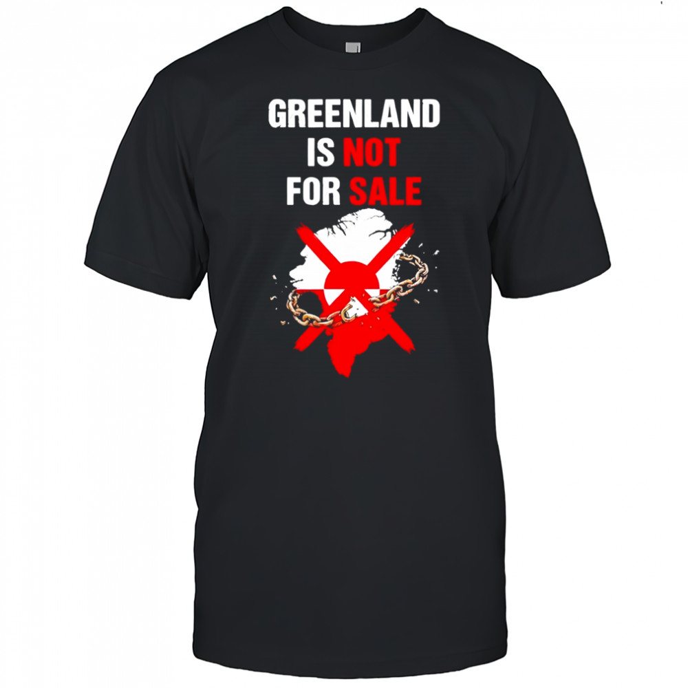 Greenland Is Not For Sale Support Greenland Shirt