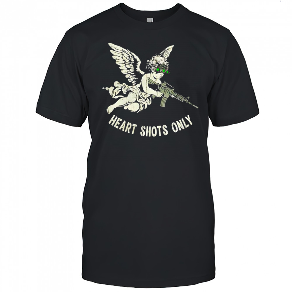 Heart shots only Cupid soldier shirt