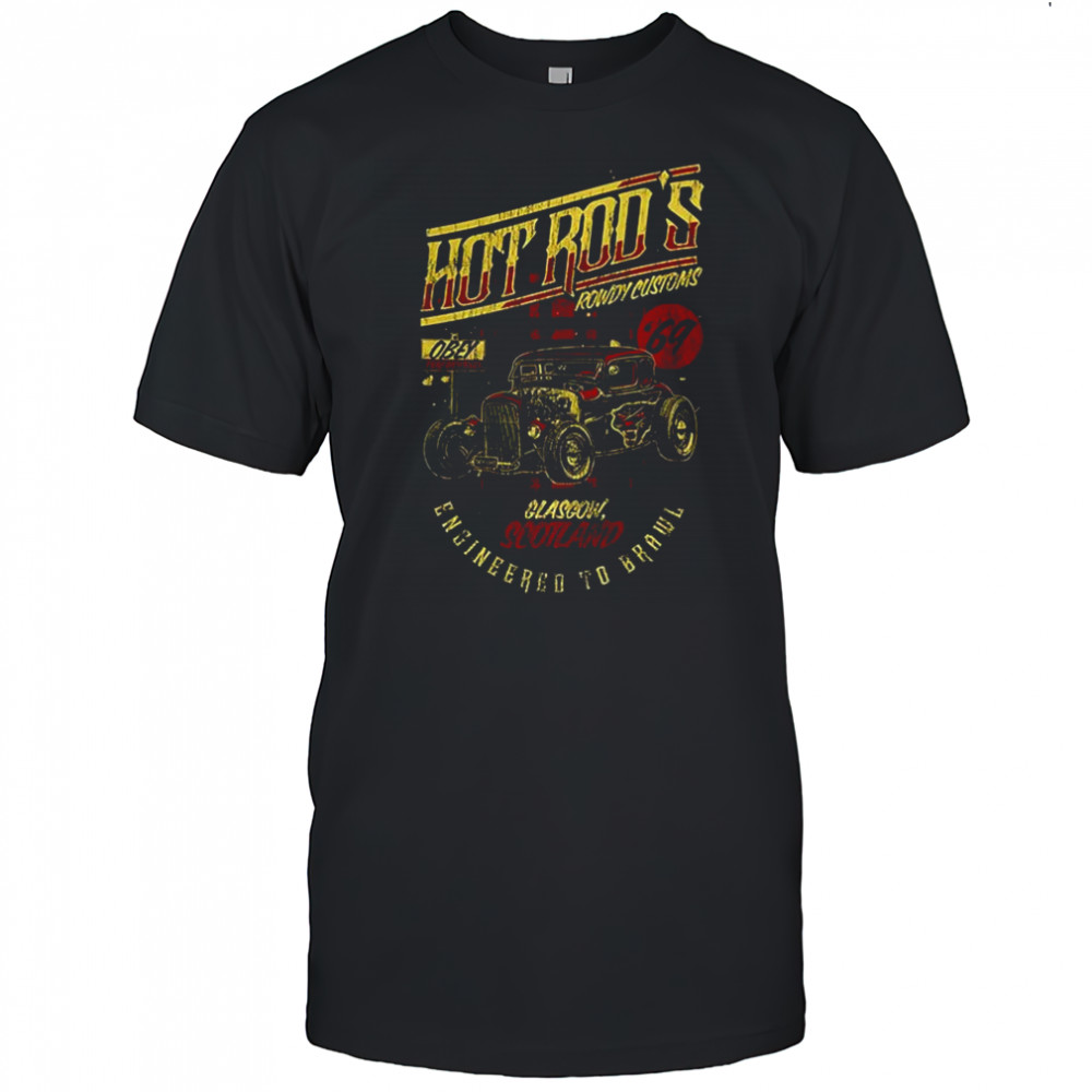 Hot Rod Rowdy Customs glasgow scotland shirt