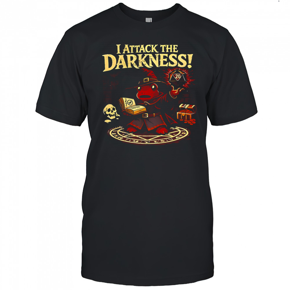 I attack the darkness frog wizard Dungeons and Dragons shirt