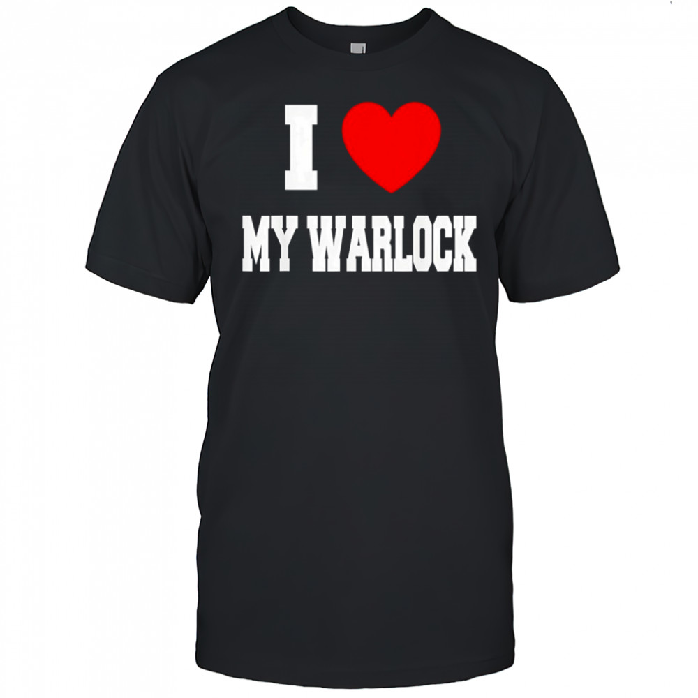 I love my warlock shirt