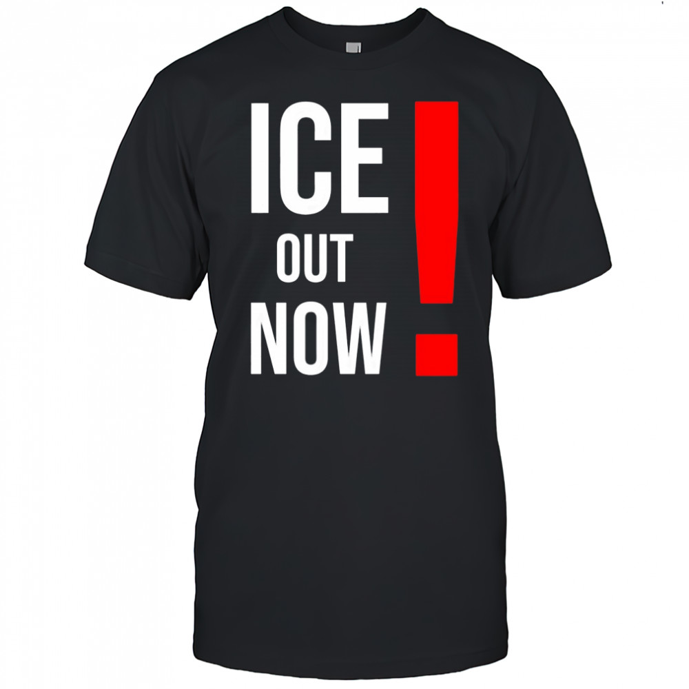 ICE Out Now shirt