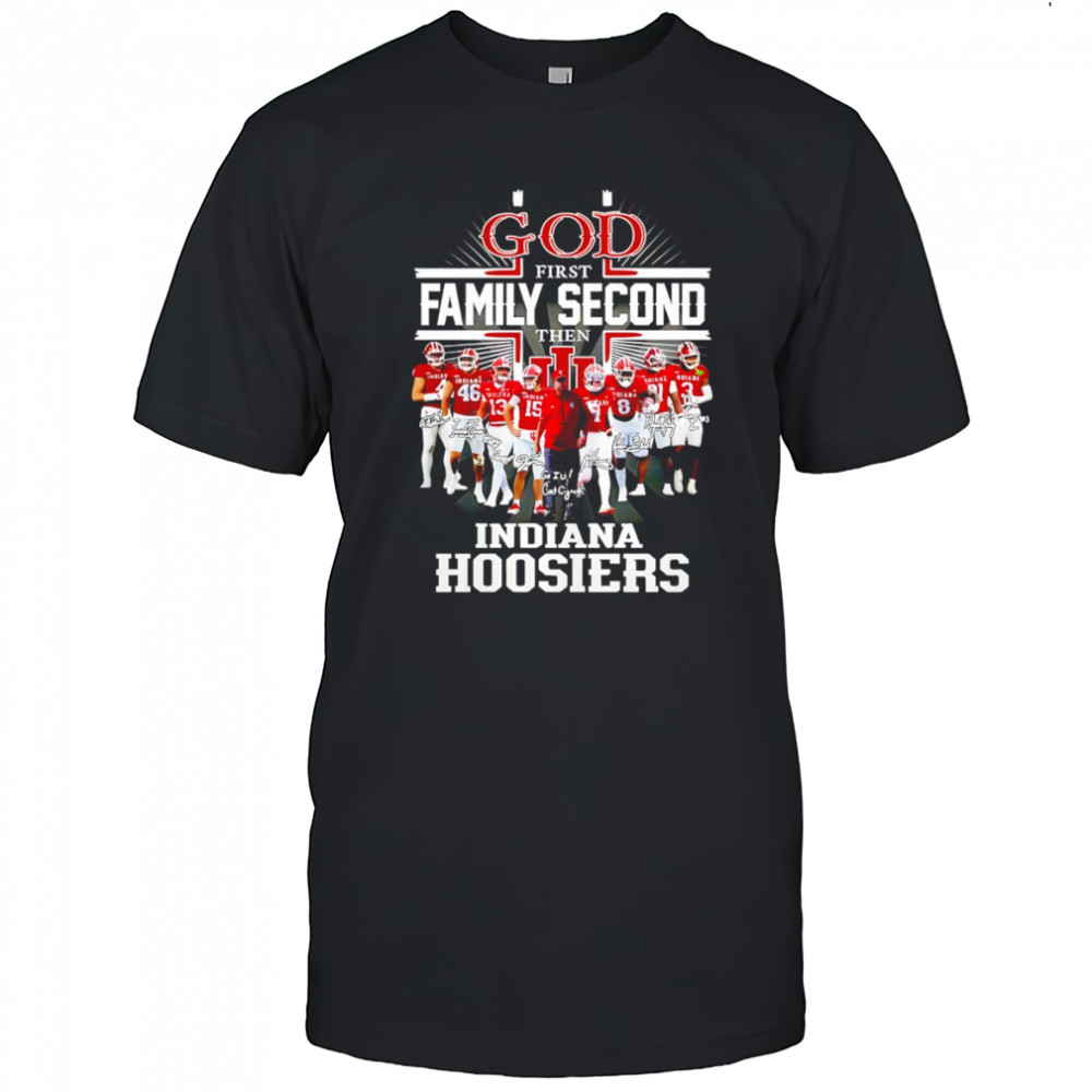 Indiana Hoosiers Football God first family second then Hoosiers signature shirt