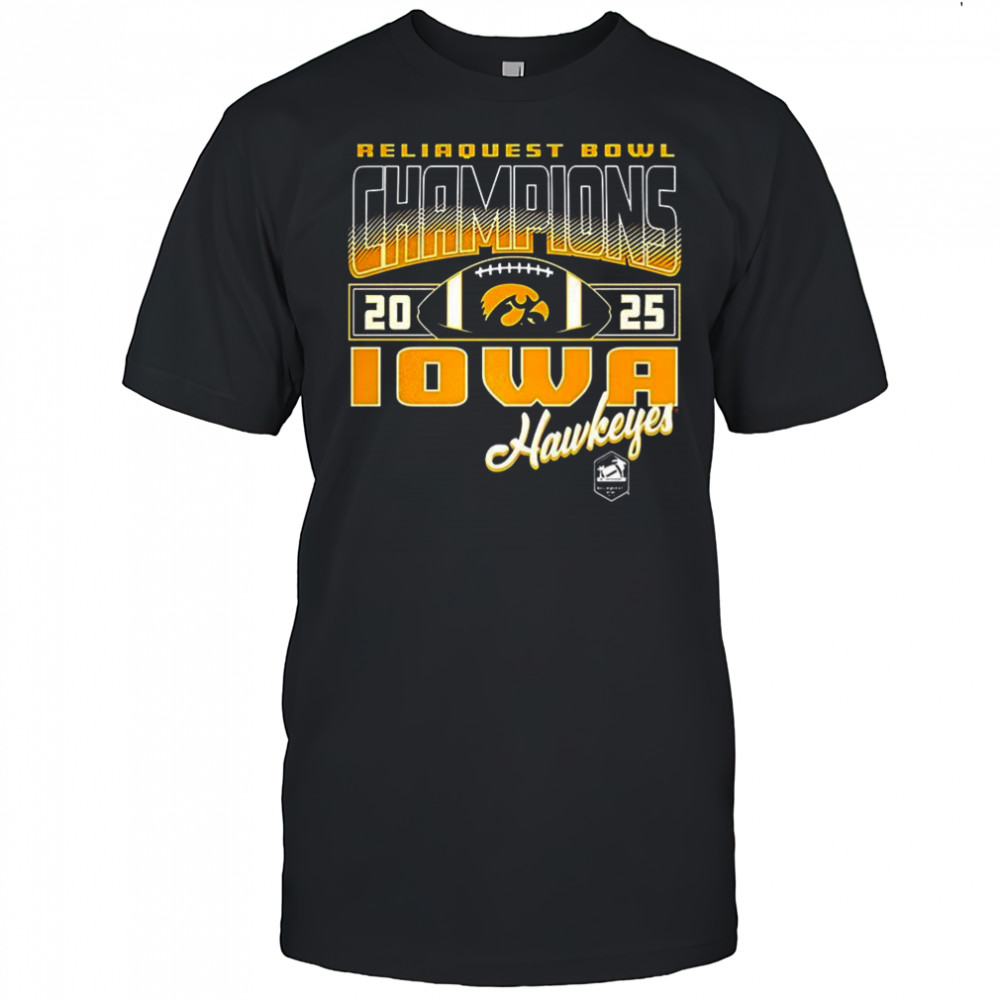 Iowa Hawkeyes 2025 Reliaquest Bowl Champions shirt
