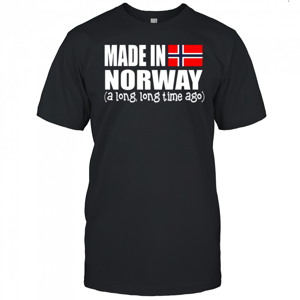 Made in norway long time ago flag shirt