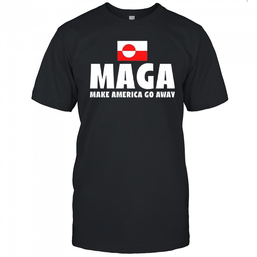 Maga make america go away shirt