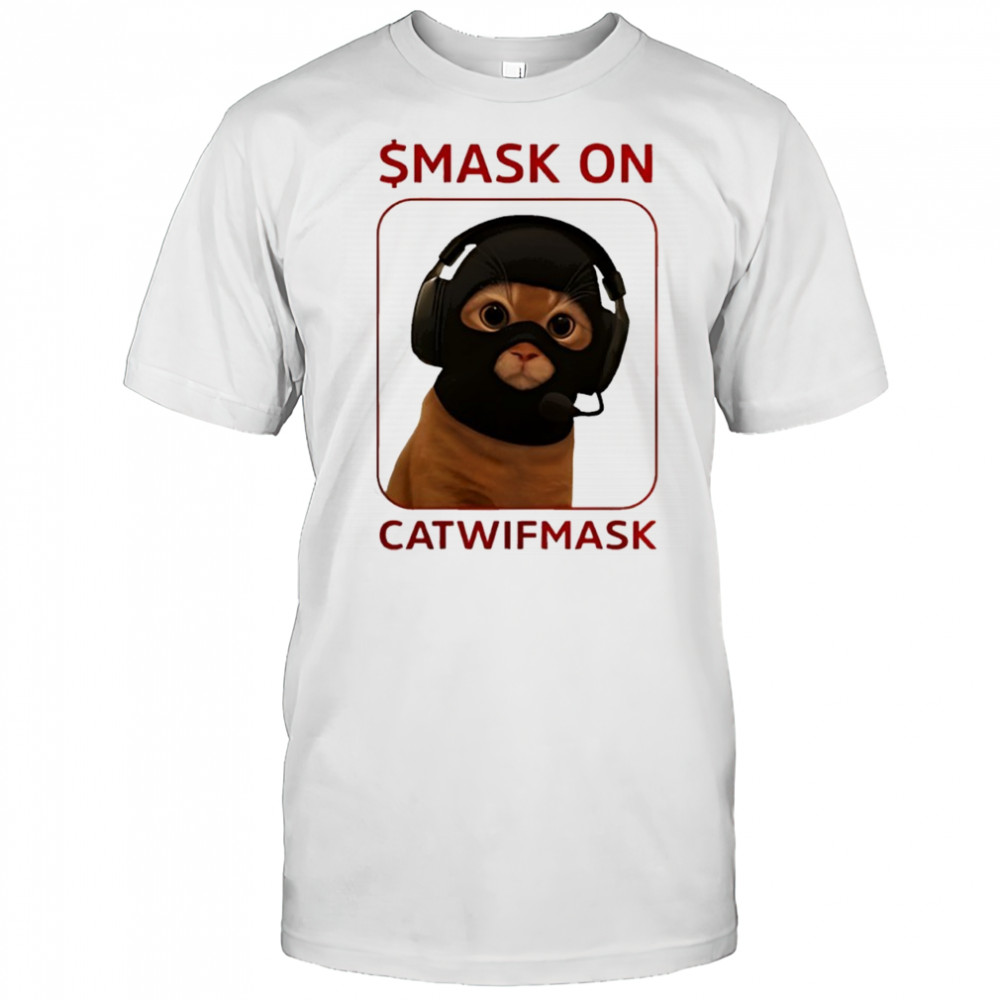 $Mask On Catwifmask Cat shirt