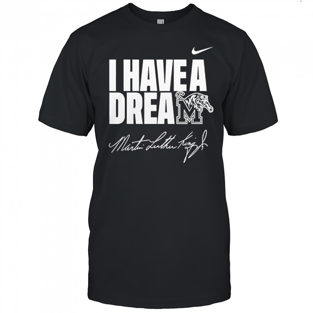 Memphis Tiger I Have A Dream Martin Luther King Jr Shirt