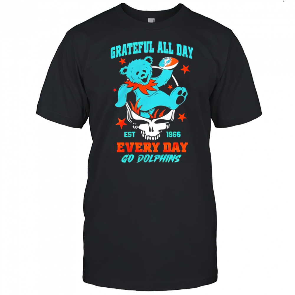 Miami Dolphins x Grateful Dead all day every day go Dolphins Shirt