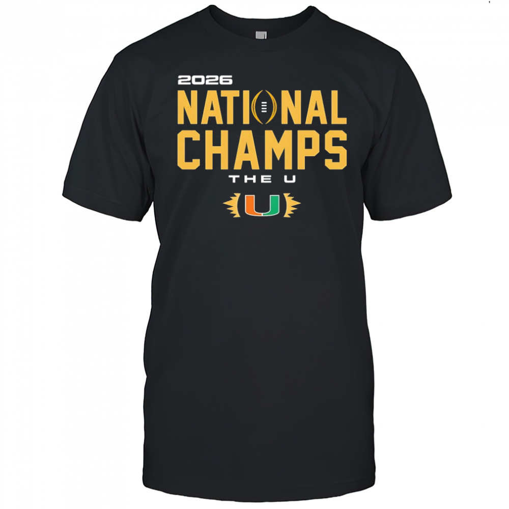 Miami Hurricanes 2026 the U National Champions logo shirt
