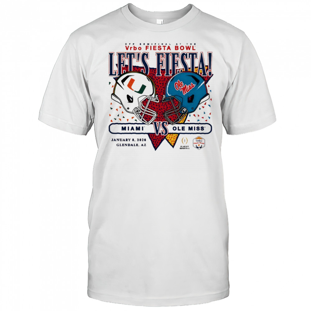 Miami Hurricanes x Ole Miss 2026 Vrbo Fiesta Bowl Let’s Fifsta Matchup Shirt