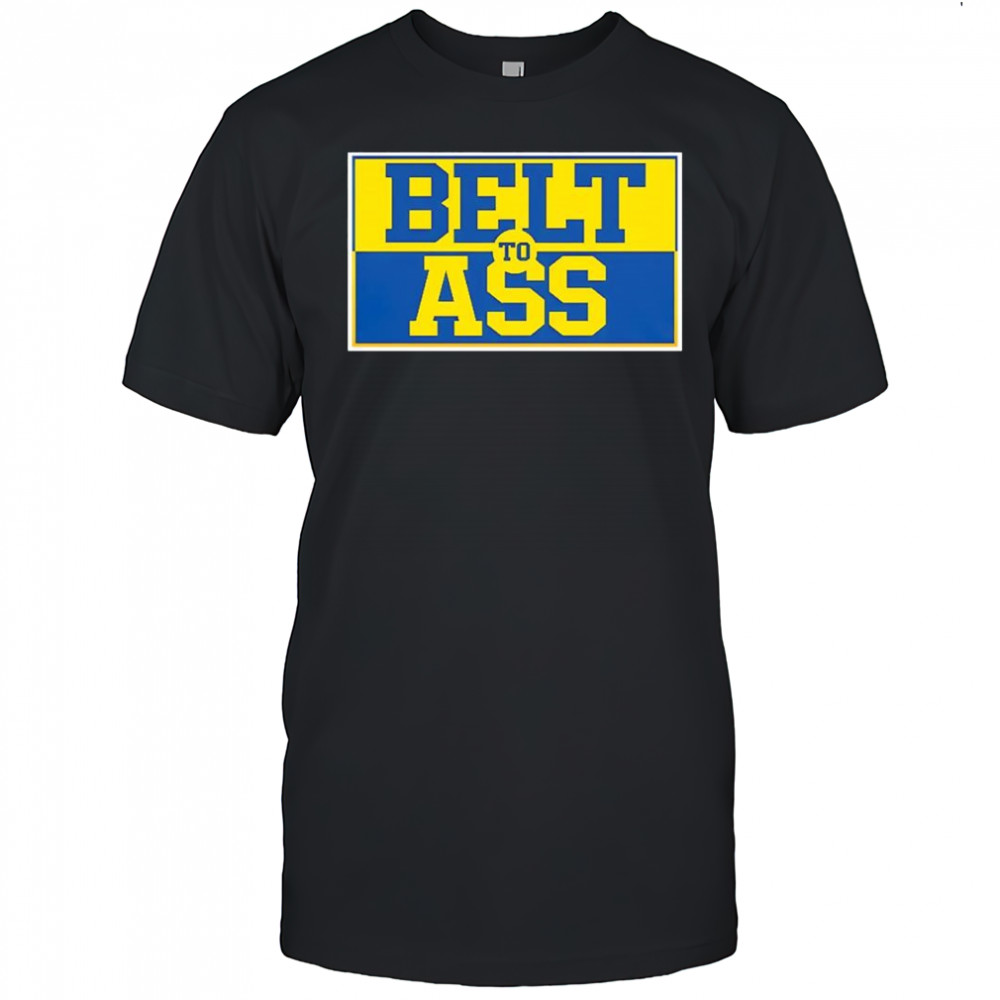 Michigan Belt to Ass graphic shirt