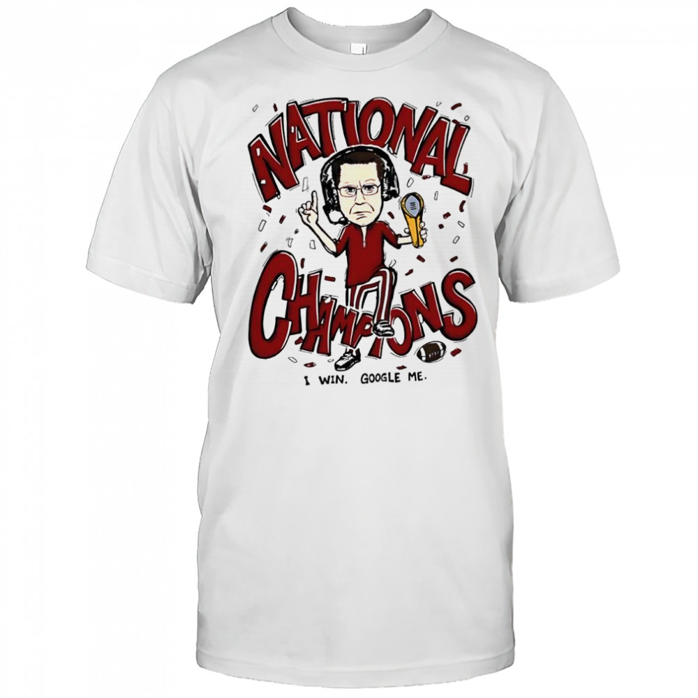 National Champions Indiana Hoosiers I Win Google Me Coach graphic shirt
