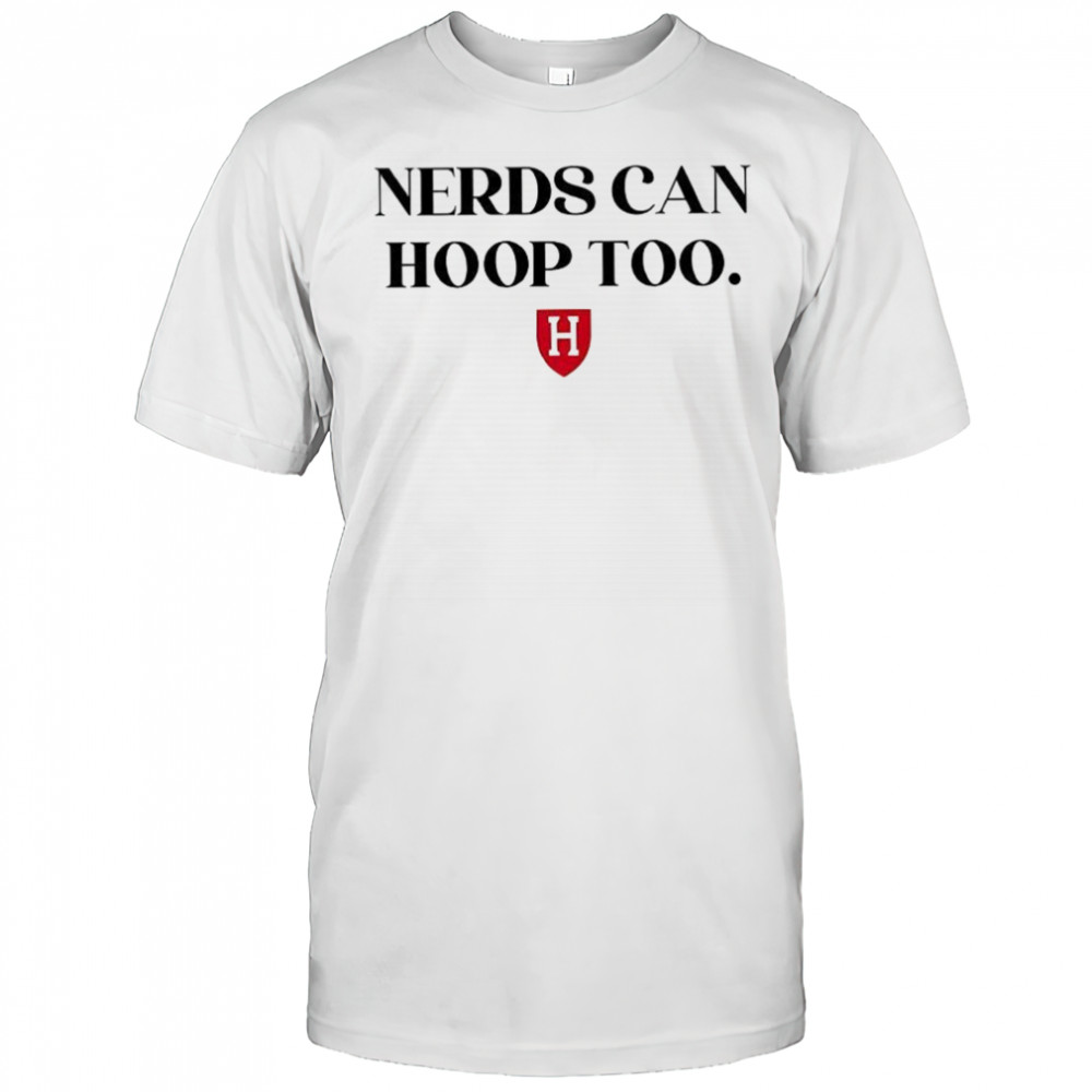 Nerds can hoop too shirt