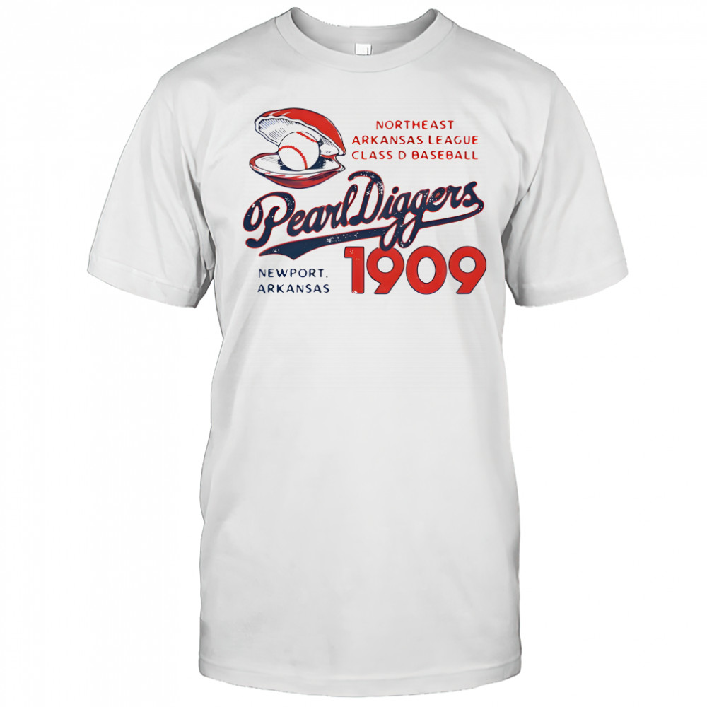 Northeast Arkansas League Class D Baseball Pearl Diggers Newport Arkansas 1909 shirt