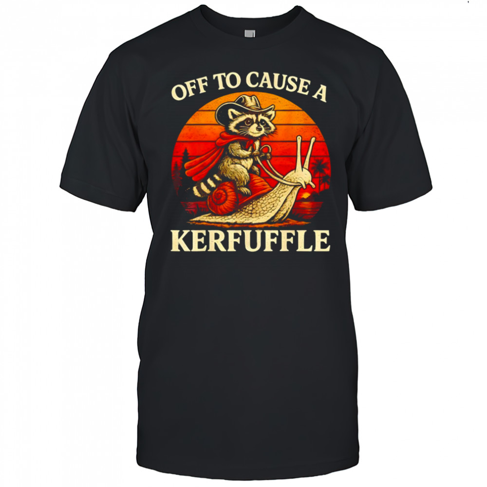 Off to Cause A Kerfuffle Raccoon Vintage shirt