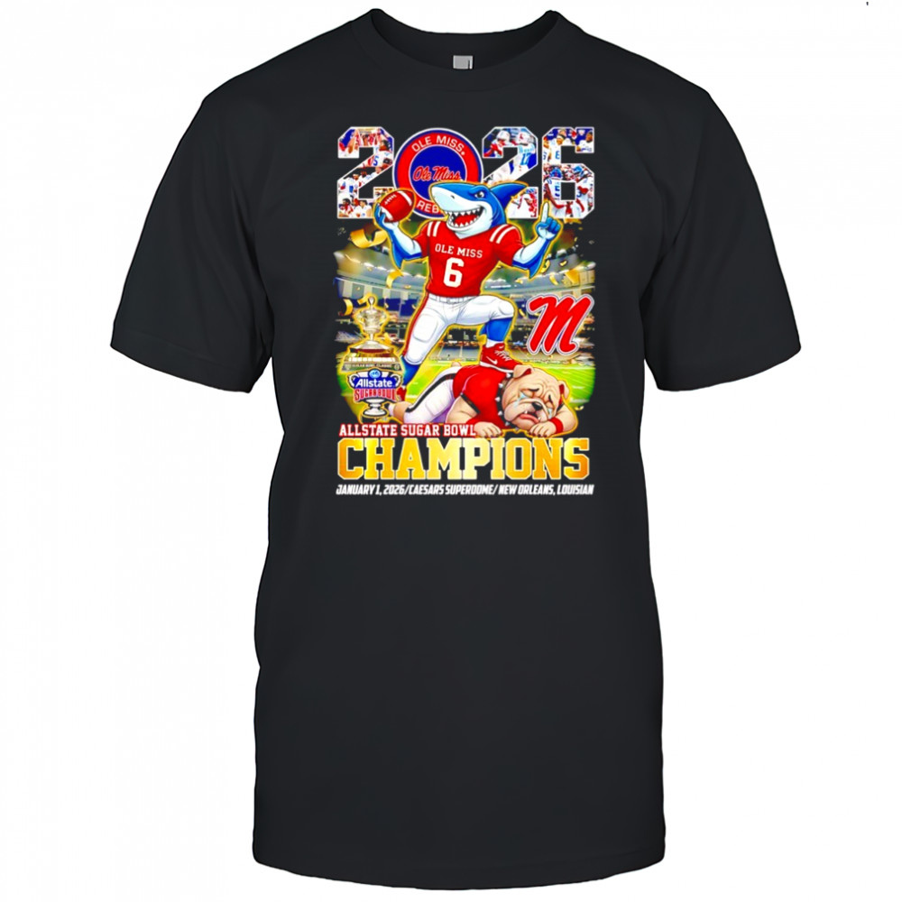 Ole Miss Rebels beat Georgia Bulldogs Allstate Sugar Bowl Champions 2026 shirt