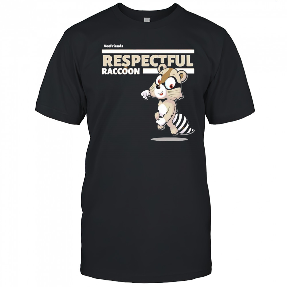Respectful Racoon Character VeeFriends shirt