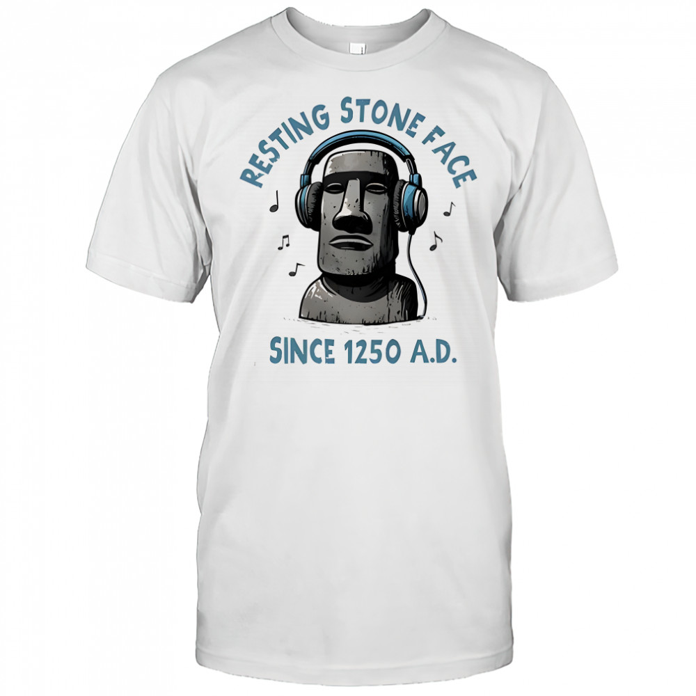 Resting stone face since 1250 A.D. Easter Island stone statue meme shirt