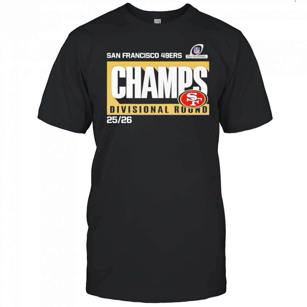 San Francisco 49ers NFC Divisional Round Champions 2026 Shirt