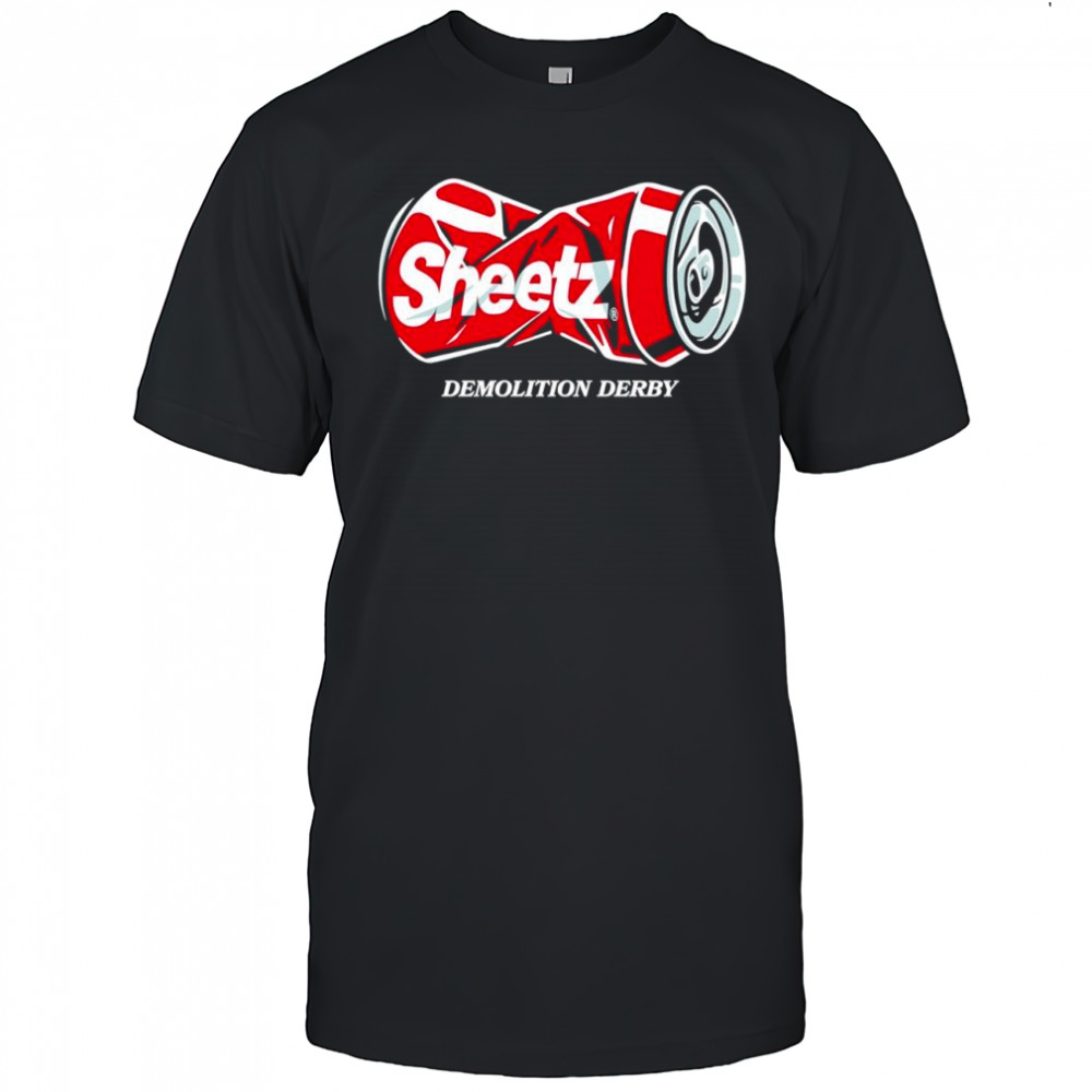 Sheetz event Demolition Derby shirt