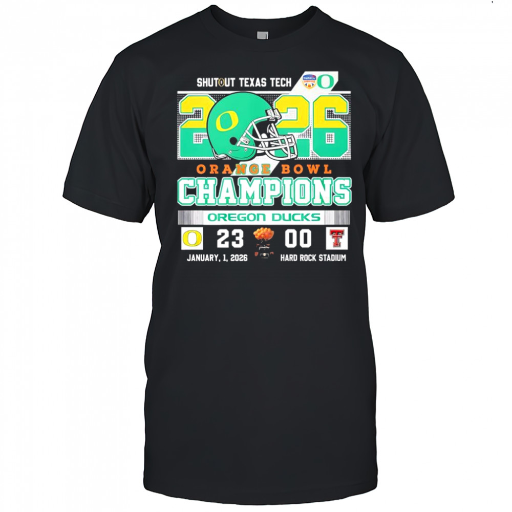 Shutout Texas Tech Oregon Ducks 2026 Orange Bowl Champions shirt