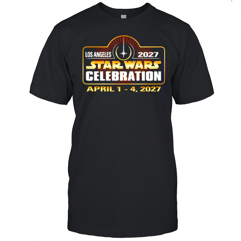 Star Wars Celebration 2027 Los Angeles On April 1-4 2027 Logo Shirt