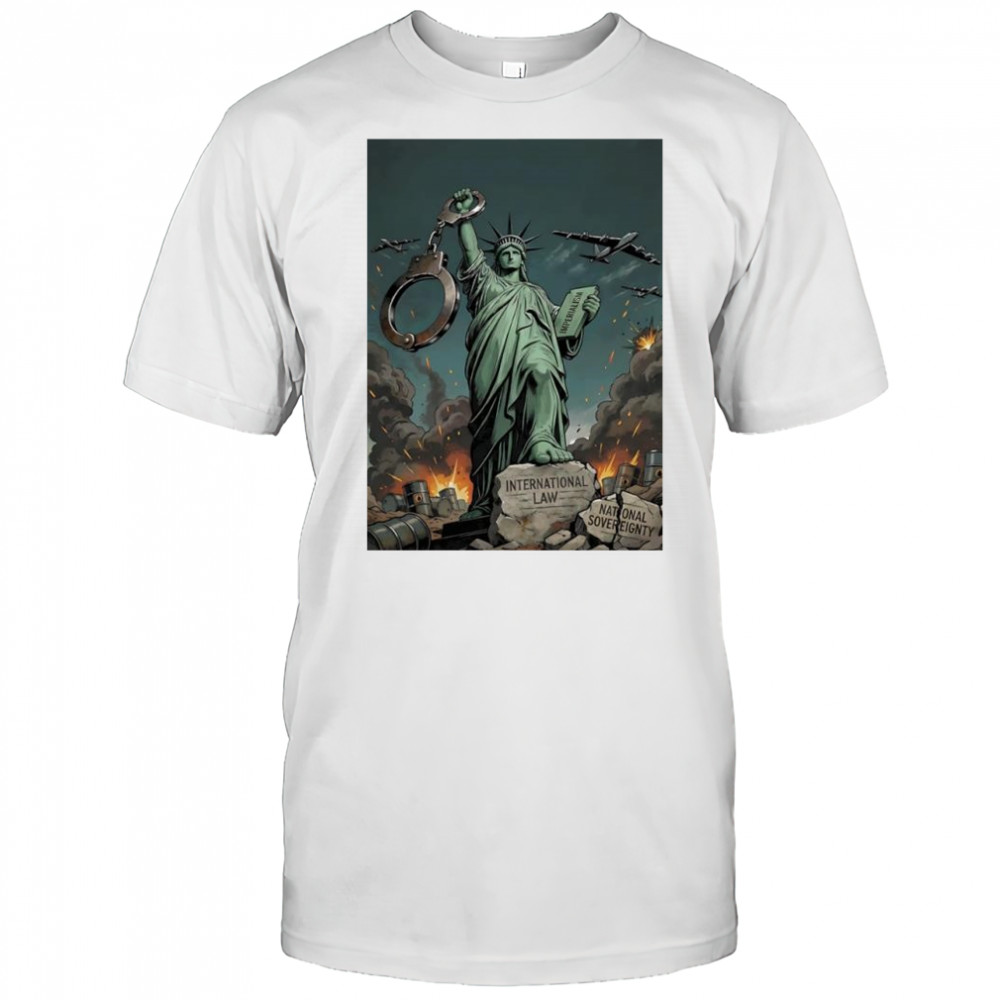 Statue of Liberty imperialism international law national sovereignty shirt