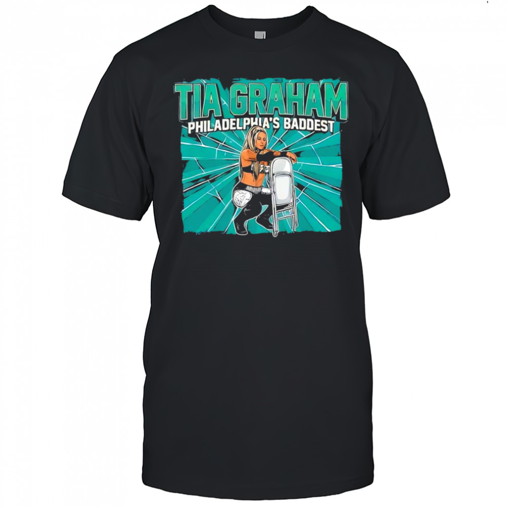 Tia Graham Philadelphia’s Baddest graphic shirt