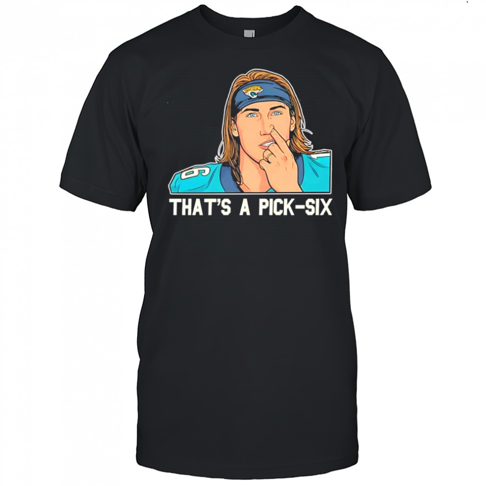 Trevor Lawrence Thats A Pick Six Jacksonville Jaguars player graphic shirt