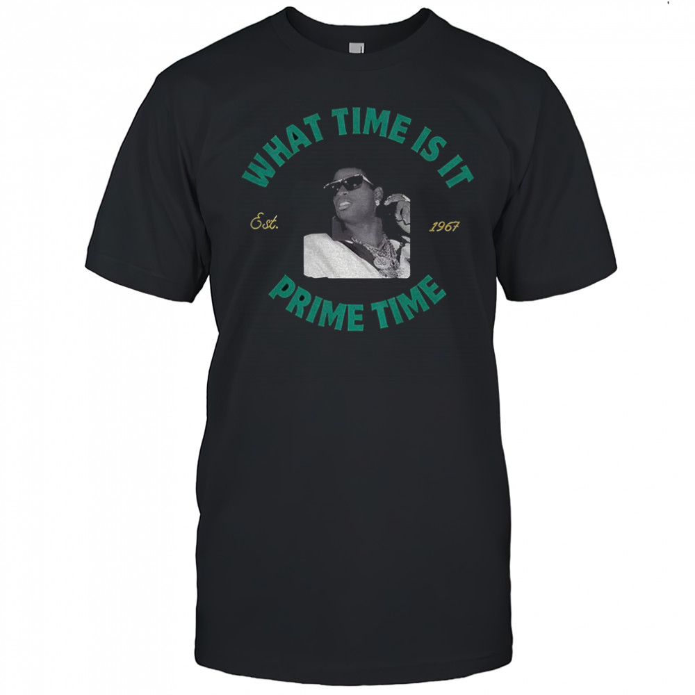 Turf Emerald What Time Prime Time Deion Sanders shirt