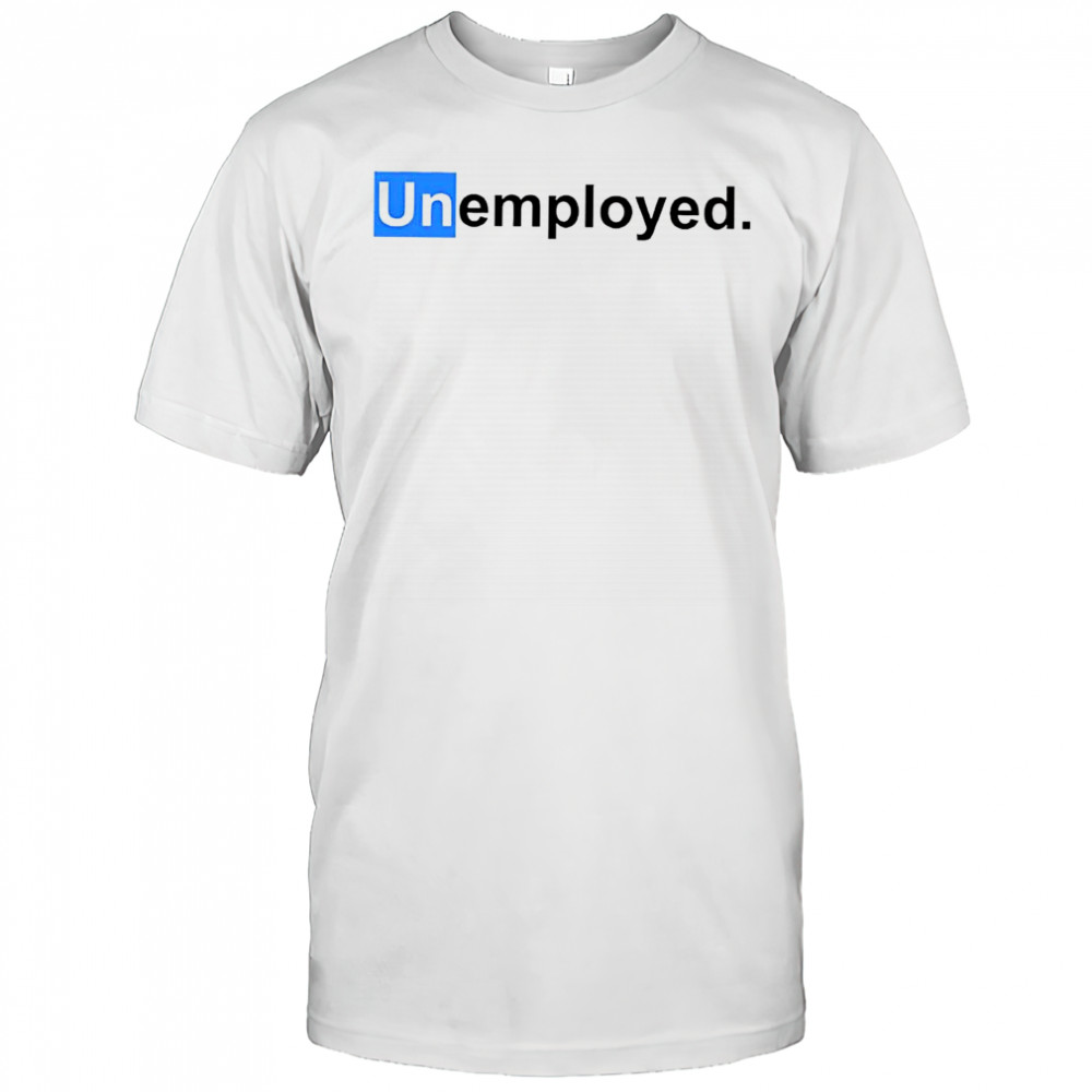Unemployed logo shirt