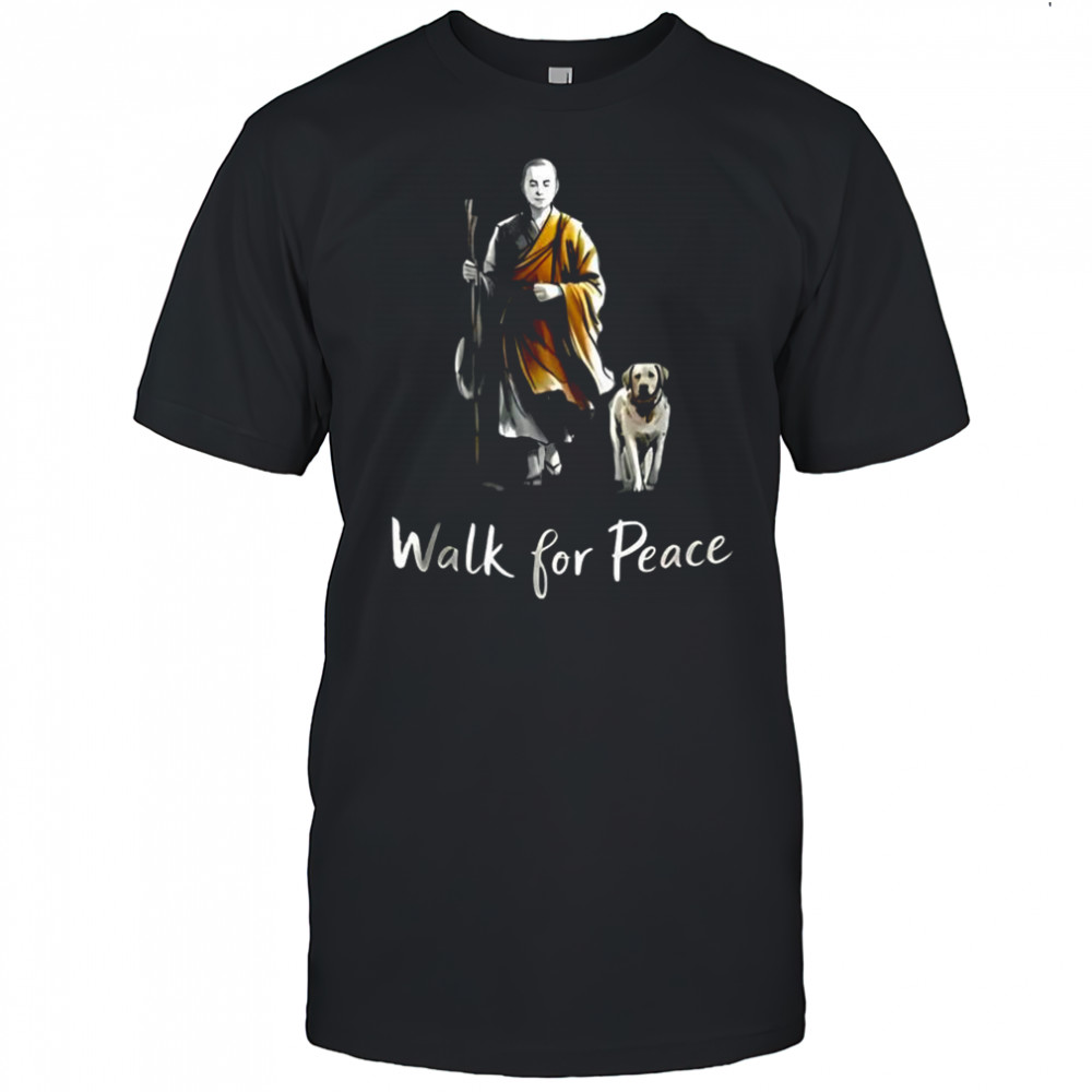 Walk for peace Aloka Monks and dog pilgrimage shirt