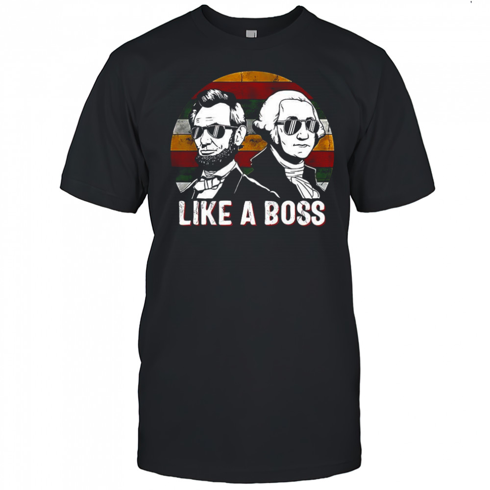 Washington and Lincoln Political like a boss presidents day vintage shirt