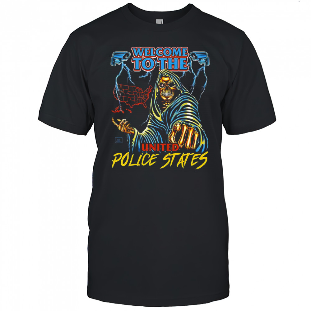 Welcome to the United police states Grim Reaper shirt